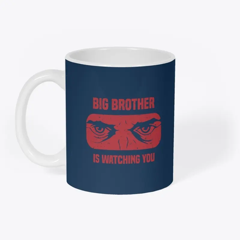 Big Brother Is Watching You T-Shirt