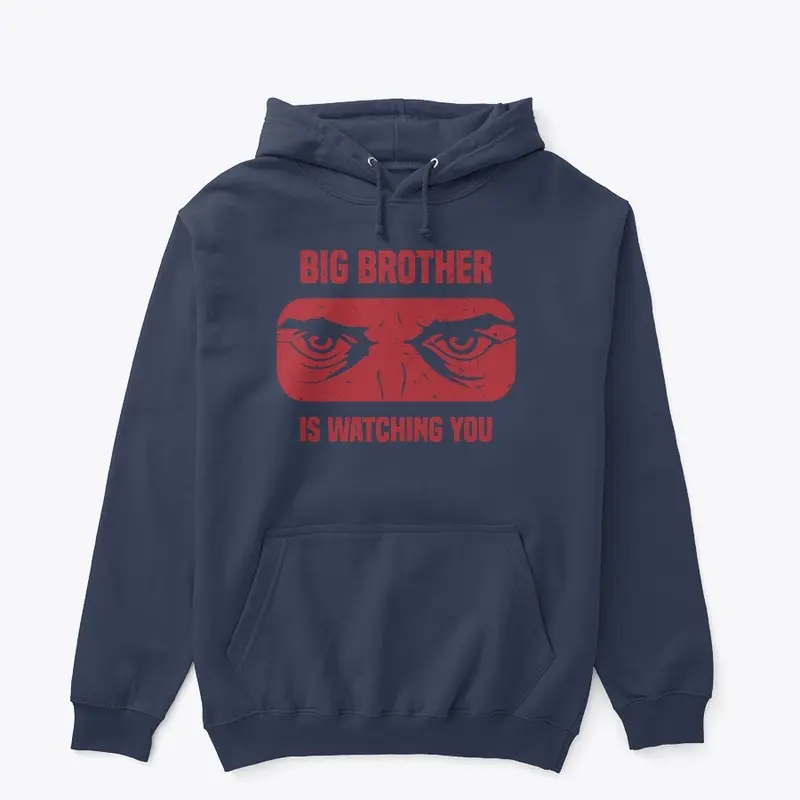 Big Brother Is Watching You T-Shirt